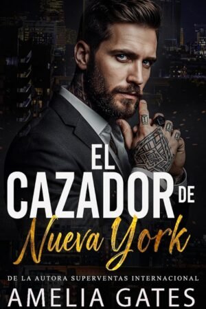 El Cazador de Nueva York de Amelia Gates
