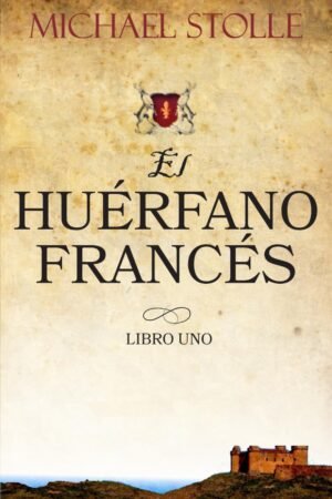 El Huérfano Francés de Michael Stolle