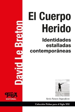 El cuerpo herido de David Le Breton