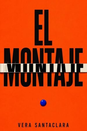 El montaje de Vera Santaclara