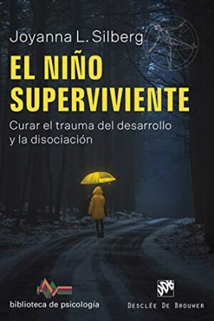 El niño superviviente de Joyanna L. Silberg