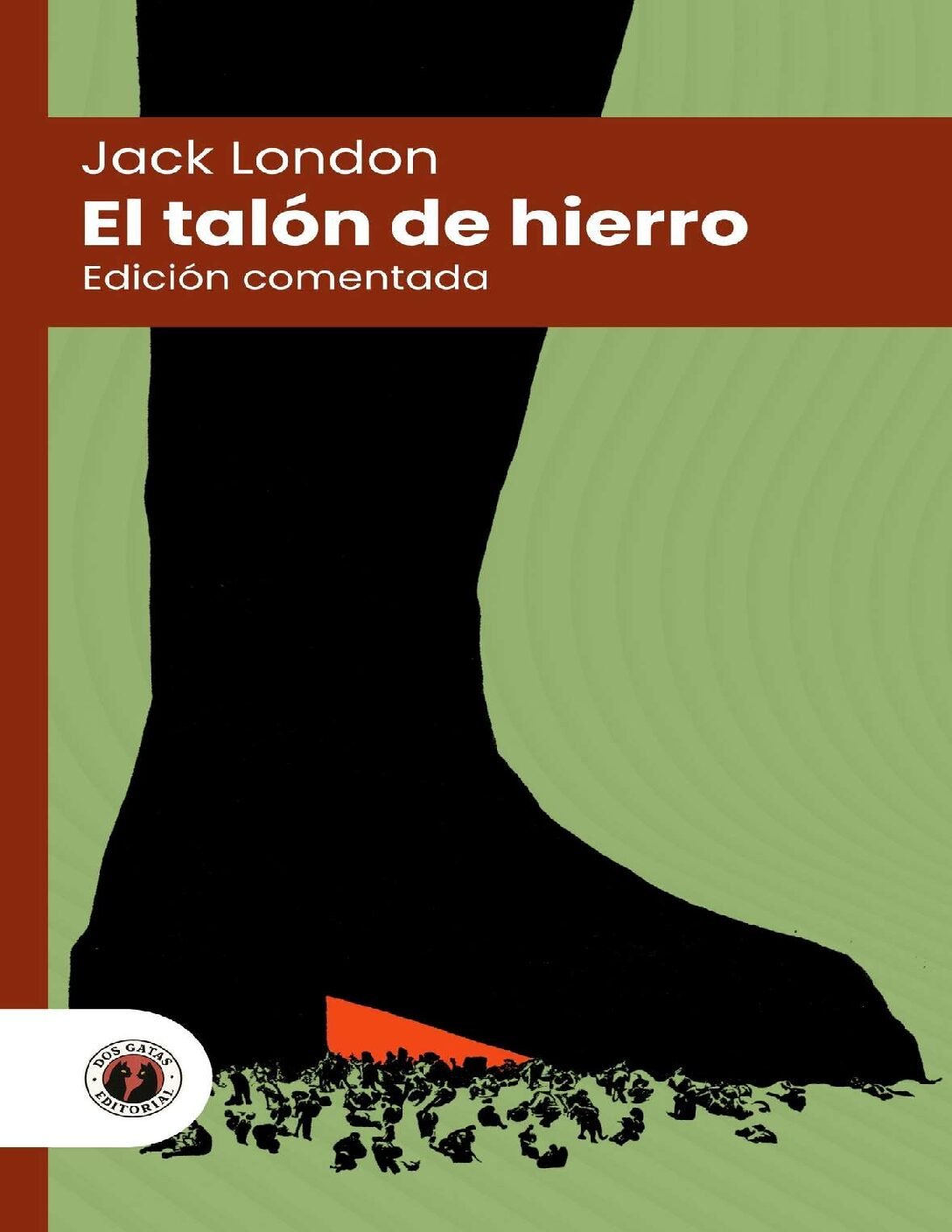El talón de hierro de Jack London