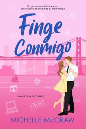 Finge Conmigo de Michelle McCraw