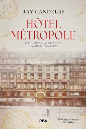 Hôtel Métropole de Ray Candelas