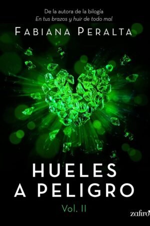 Hueles a peligro II de Fabiana Peralta