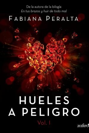 Hueles a peligro de Fabiana Peralta