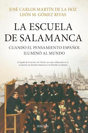 La Escuela de Salamanca de León M. Gomez Rivas