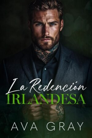 La Redención Irlandesa de Ava Gray