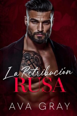 La Retribución Rusa de Ava Gray