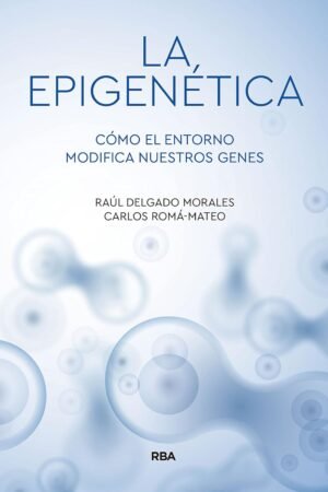 La epigenética de Raúl Delgado Morales