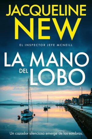 La mano del lobo de Jaqueline New
