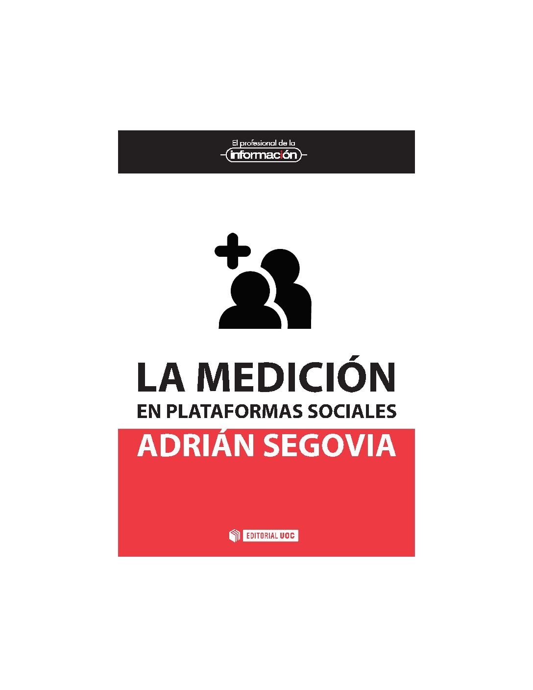 La medición en plataformas sociales de Adrián Segovia Noriega