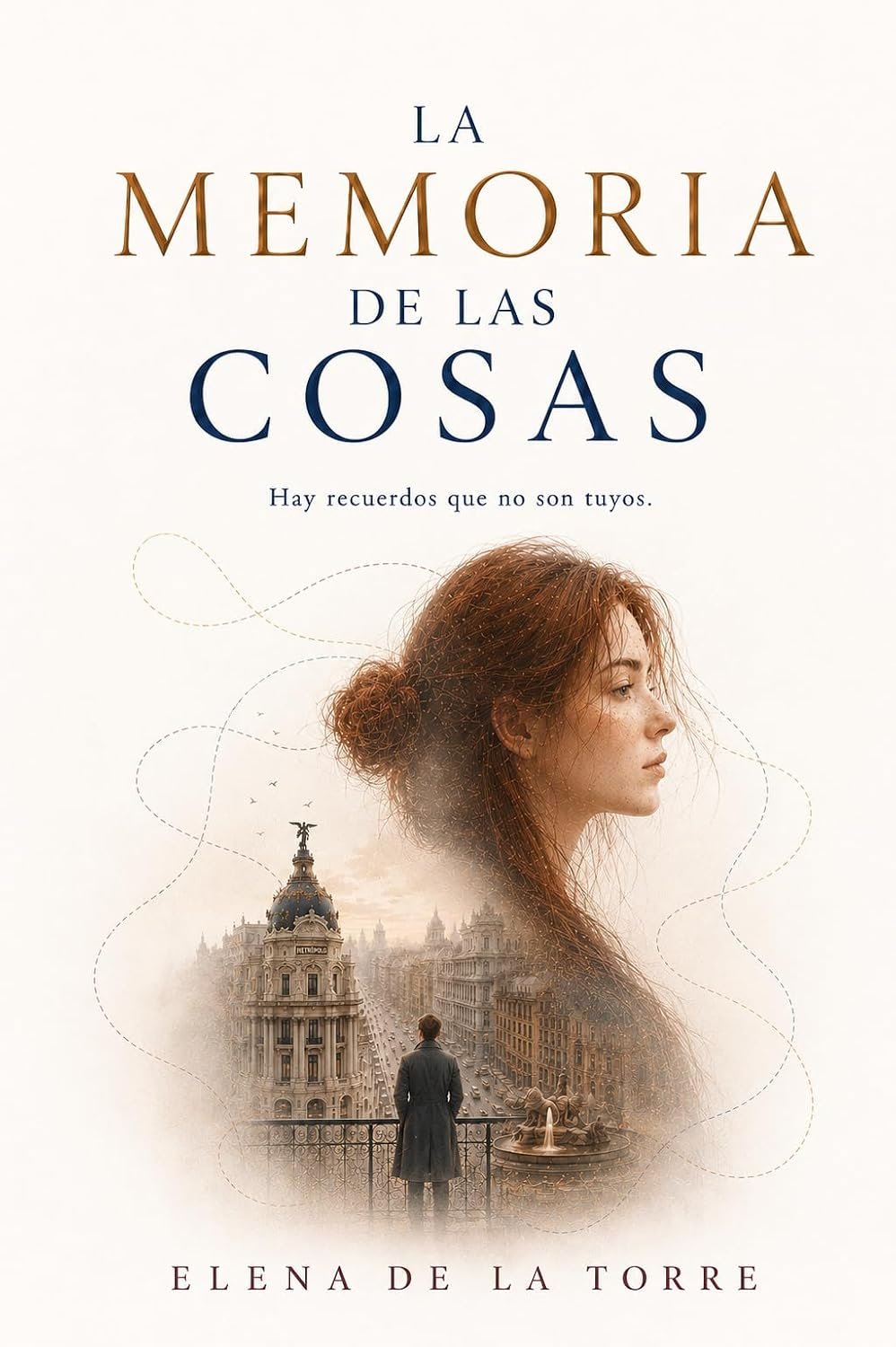 La memoria de las cosas de Elena De la Torre