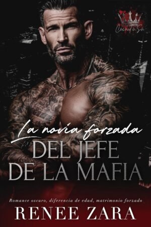 La novia forzada del jefe de la Mafia de Renee Zara