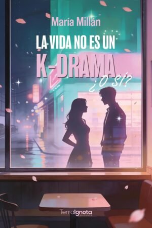 La vida no es un K-Drama de María Millán