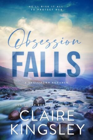 Obsession Falls de Claire Kingsley