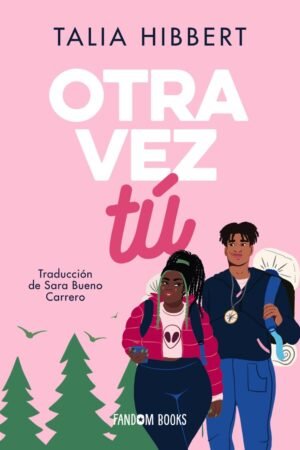 Otra vez tú de Talia Hibbert
