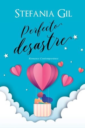 Perfecto desastre de Stefania Gil