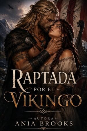 Raptada por el Vikingo de Ania Brooks