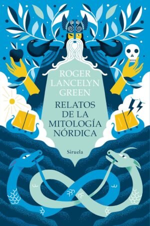 Relatos de la mitología nórdica de Roger Lancelyn Green