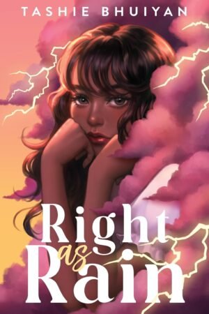 Right as Rain de Tashie Bhuiyan