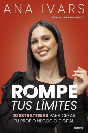 Rompe tus límites de Ana Ivars