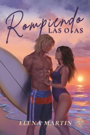 Rompiendo las olas de Elena Martín