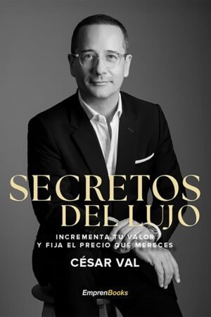 Secretos del lujo de César Val
