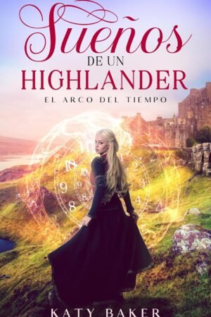 Sueños de un Highlander de Katy Baker