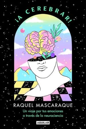 Portada de ¡A Cerebrar!, de Raquel Mascaraque