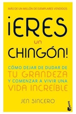 Portada de ¡Eres un chingón! de Jen Sincero