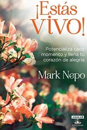 Portada de ¡Estás vivo! de Mark Nepo