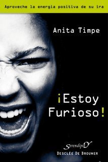 Portada de ¡Estoy furioso! de Anita Timpe