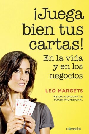 Portada de ¡Juega bien tus cartas! de Leo Margets