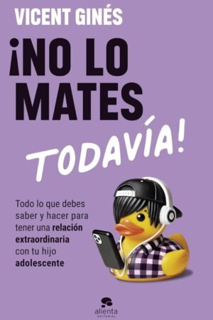 Portada de ¡No lo mates todavía! de Vicent Gines Romero