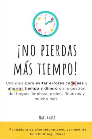 Portada de ¡No pierdas más tiempo! de María Pilar Amela Gasulla