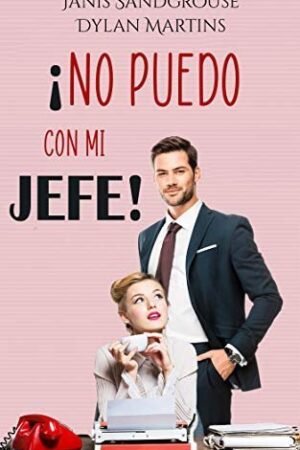 Portada de ¡No puedo con mi jefe! de Janis Sandgrouse