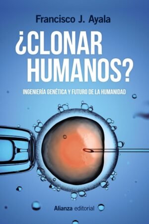 Portada de ¿Clonar humanos? de Francisco J. Ayala