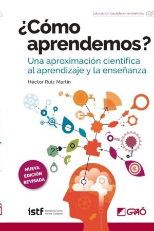 Portada de ¿Cómo aprendemos?: Una aproximación científica al aprendizaje y la enseñanza de Héctor Ruiz Martín