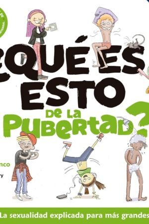Portada del libro ¿Qué es esto de la pubertad? de Cecilia Blanco