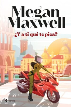 Portada de ¿Y a ti qué te pica? de Megan Maxwell