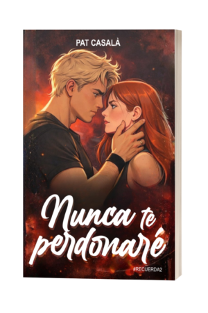 Portada de Nunca te perdonaré, de Pat Casalà